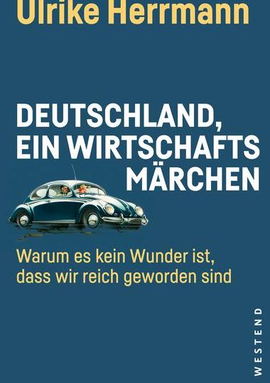 Deutschland_ein-Wirtschaftsmaerchen_UHerrmann